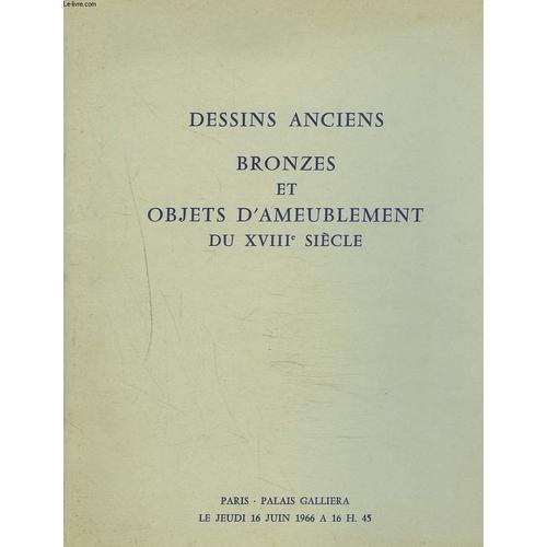 Dessins Anciens. Bronzes Et Objets D'ameublement Du Xviiie Siecle. ... on Productcaster.