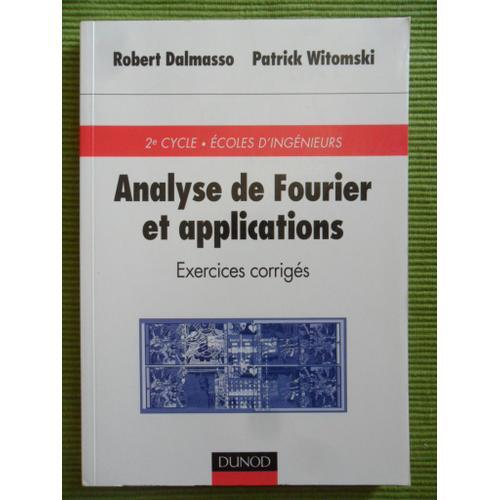 Analyse De Fourier Et Applications - Exercices Corrigés - 2ème Cycl... on Productcaster.