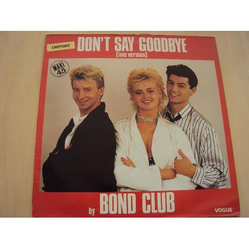 Don't Say Goodbye ( Live Remix Club + Live Radio ) / on Productcaster.