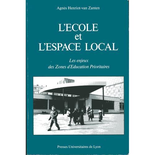 L'ecole Et L'espace Local - Les Enjeux Des Zones D'éducation Priori... on Productcaster.