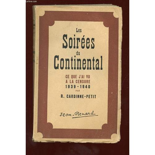 Les Soirees Du Continental. Ce Que J Ai Vu A La Censure 1939 - 1940. on Productcaster.