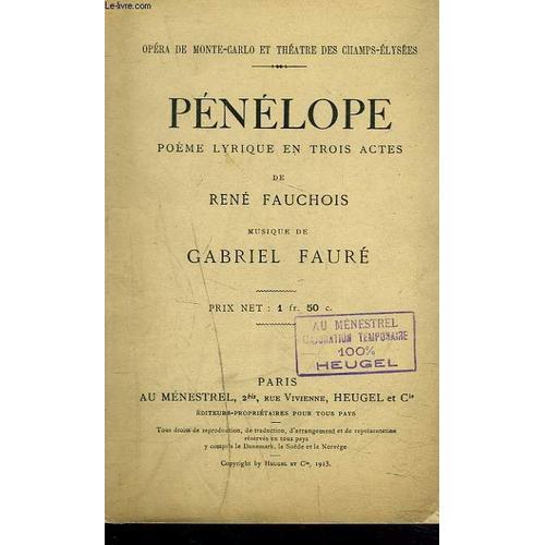 Penelope. Poeme Lyrique En Trois Actes. Musique De Gabriel Faure. on Productcaster.