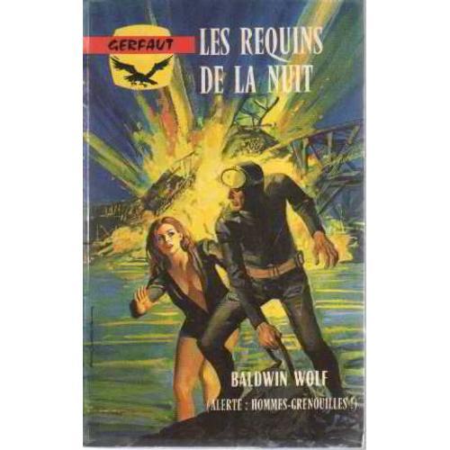 Les Requins De La Nuit de baldwin wolf Format (Livre) on Productcaster.