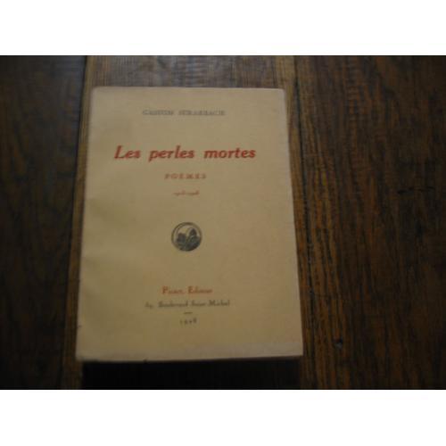 Les Perles Mortes -- Poemes 1913 - 1923 (( Hommage Auteur Page D... on Productcaster.