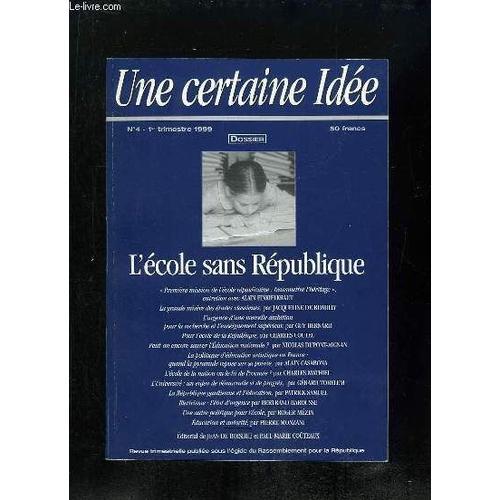 Une Certaine Idee N° 4. 1999. Sommaire: L Ecole Sans Republique. on Productcaster.