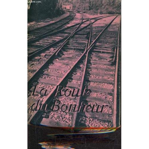 La Route Du Bohneur - Lettres A Mes Filles Qui Ont Vingt Ans. on Productcaster.