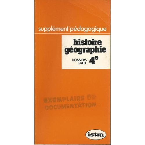 Supplément Pédagogiques - Histoire Géographie - Dossiers Grell 4ème on Productcaster.