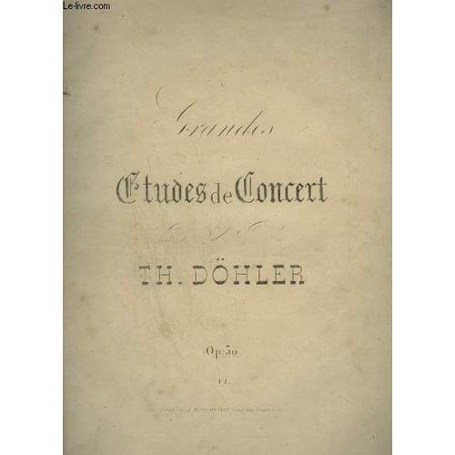 Grandes Etudes De Concert - Pour Le Piano Forte - Op.30. on Productcaster.