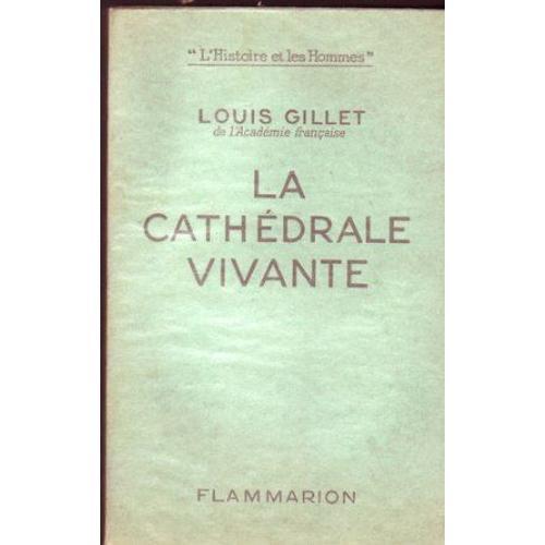 Louis Gillet,... La Cathédrale Vivante Reliure Inconnue By Gillet, ... on Productcaster.