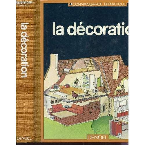 La Decoration / Collection Connaissance Et Pratique. on Productcaster.