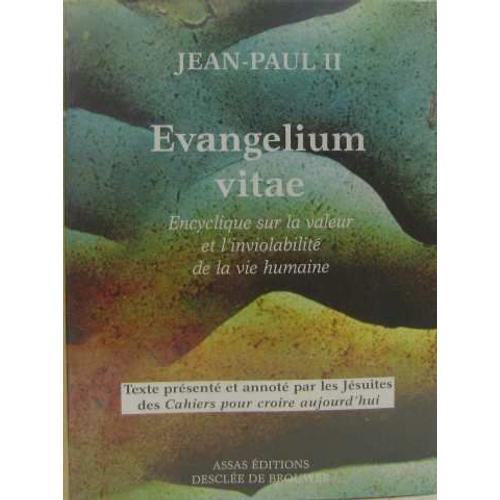 Evangelium Vitae: Encyclique Sur La Valeur Et L'inviolabilité De La... on Productcaster.