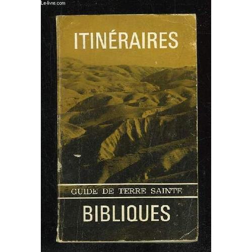 Itineraires Bibliques. Guide De Terre Sainte. on Productcaster.