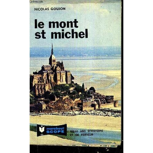 Le Mont Saint Michel - Mille Ans D'histoire Et De Ferveur. on Productcaster.