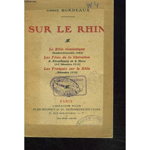 Sur Le Rhin. Le Rhin Romantique (Octobre Novembre 1905), Les Fêtes ... on Productcaster.