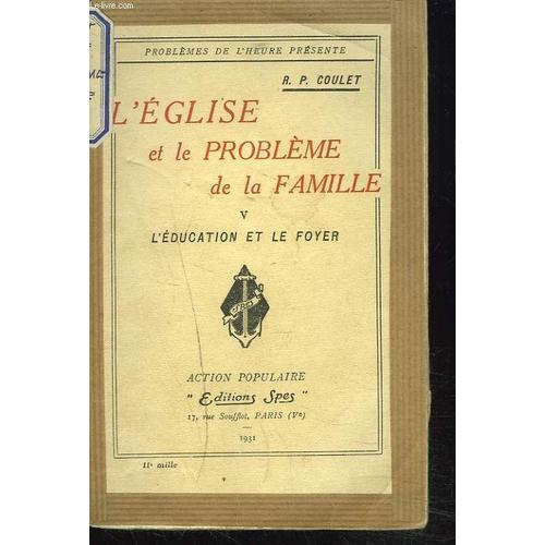 L'eglise Et Le Probleme De La Famille. V. L'education Et Le Foyer on Productcaster.