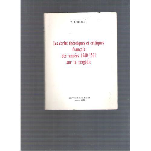 Les Écrits Théoriques Et Critiques Français Des Années 1540-1561 Su... on Productcaster.