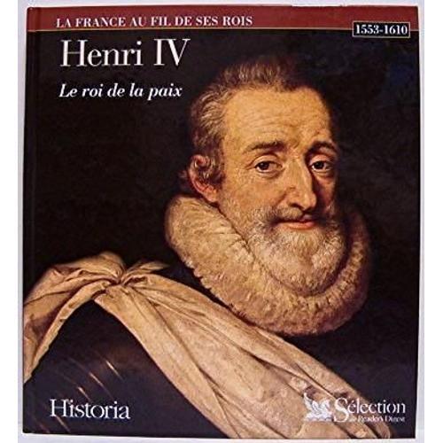 La France Au Fil De Ses Rois - Henri Iv - Le Roi De La Paix on Productcaster.