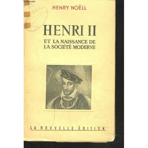 Henri Ii Et La Naissance De La Societe Moderne. on Productcaster.