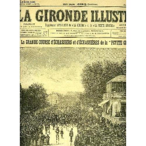 La Gironde Illustree N° 77 - La Grande Course D'echassiers Et D'ech... on Productcaster.