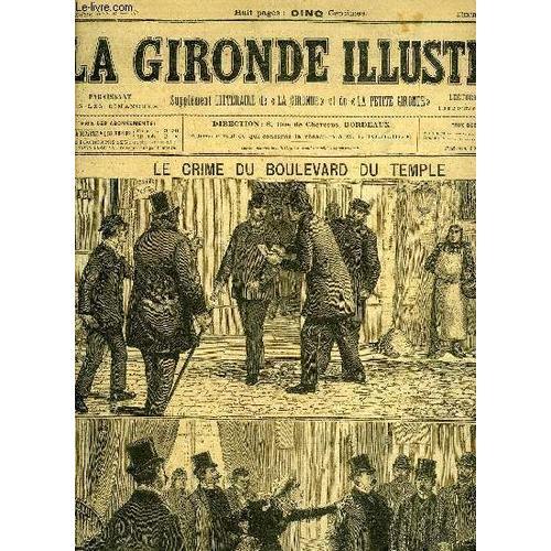 La Gironde Illustree N° 55 - Le Crime Du Boulevard Du Temple - 1. A... on Productcaster.