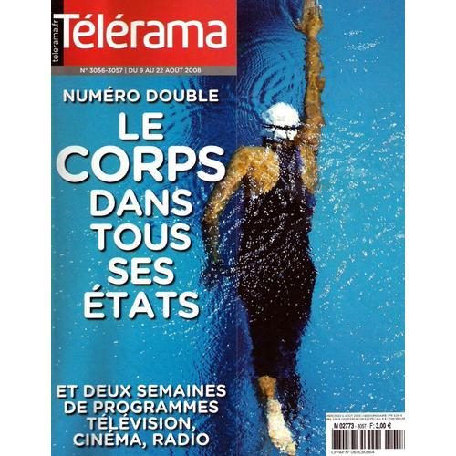 Télérama 3056-3057, Numéro Double, Le Corps Dans Tousses Etats on Productcaster.