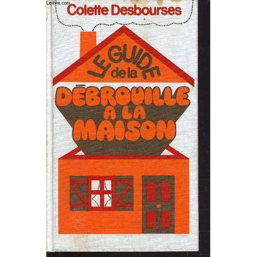 Le Guide De La Debrouille A La Maison. on Productcaster.