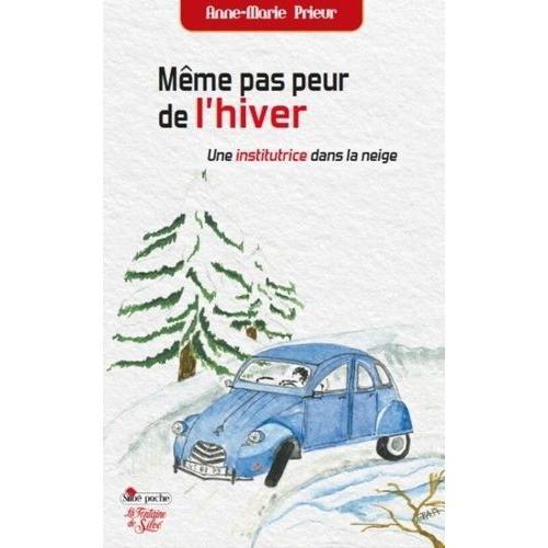 Même Pas Peur De L'hiver - Une Institutrice Dans La Neige on Productcaster.