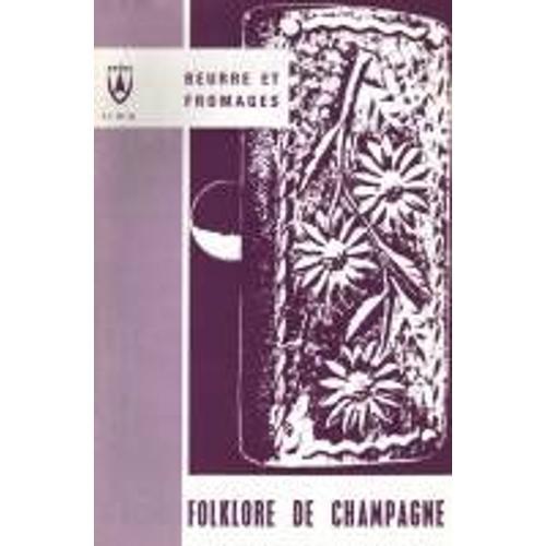 Folklore De Champagne No 35 : Beurre Et Fromages on Productcaster.