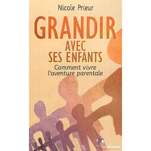 Grandir Avec Ses Enfants - Comment Vivre L'aventure Parentale on Productcaster.