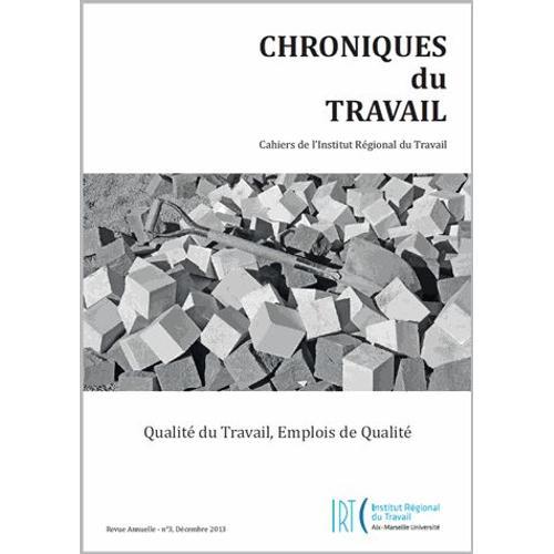 Chroniques Du Travail N° 3, Décembre 2013 - Qualité Du Travail, Emp... on Productcaster.