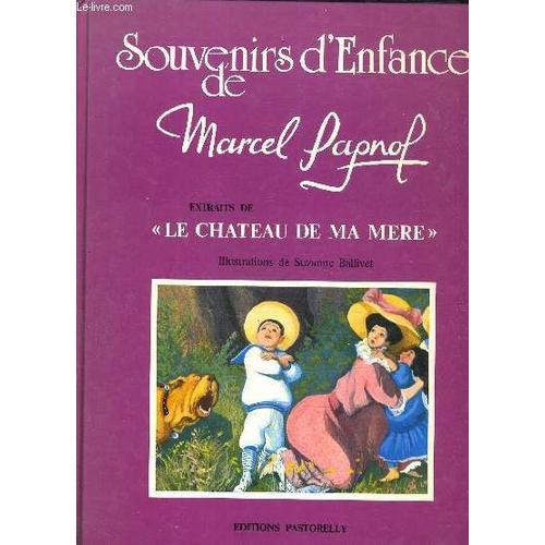 Souvenirs D'enfance De Marcel Pagnol - Extraits De La Chateau De Ma... on Productcaster.