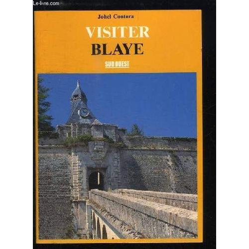 Visiter Blaye on Productcaster.