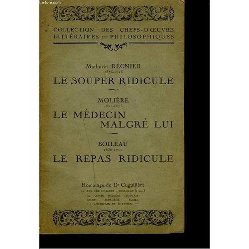 Le Souper Ridicule / Le Medecin Malgre Lui / Le Repas Ridicule. on Productcaster.