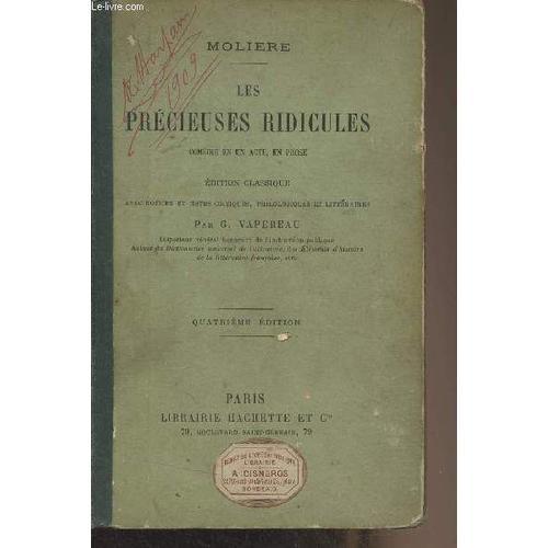 Les Précieuses Ridicules, Comédie En Un Acte, En Prose (4e Édition) on Productcaster.