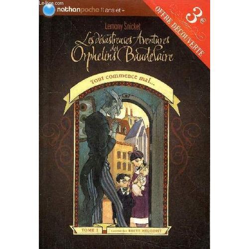 Les Desastreuses Aventures Des Orphelins Baudelaire - Tout Commence... on Productcaster.