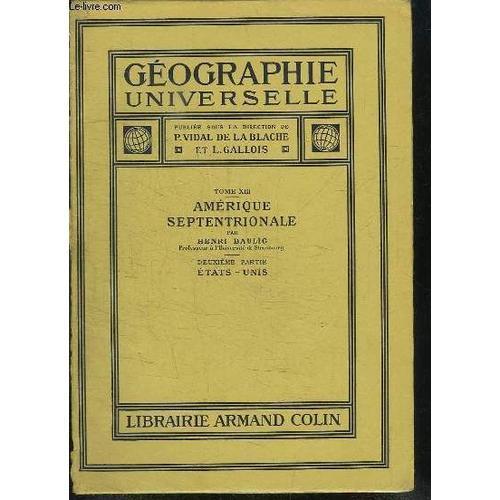 Géographie Universelle. Tome 13 : Amérique Septentrionale, 2ème Par... on Productcaster.