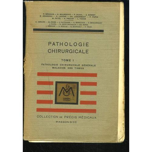 Precis De Pathologie Chirurgicale, Tome I, Pathologie Chirurgicale ... on Productcaster.