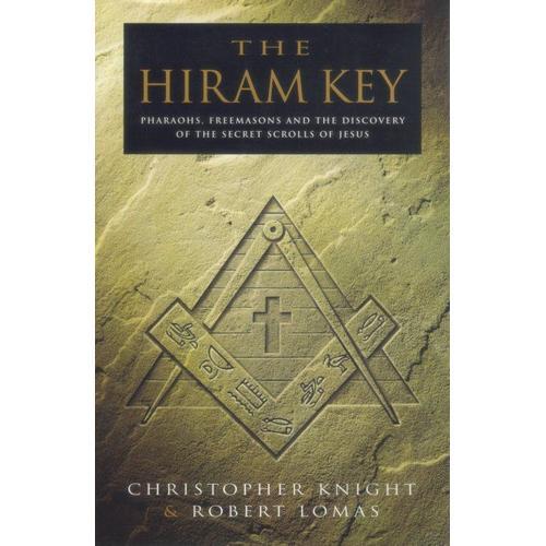 The Hiram Key: Pharaohs, Freemasons And The Discovery Of The Secret... on Productcaster.