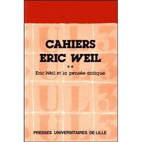 Cahiers Eric Weil - Tome 2, Eric Weil Et La Pensée Antique on Productcaster.