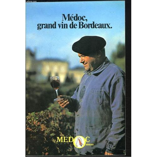 Medoc, Grand Vin De Bordeaux. on Productcaster.