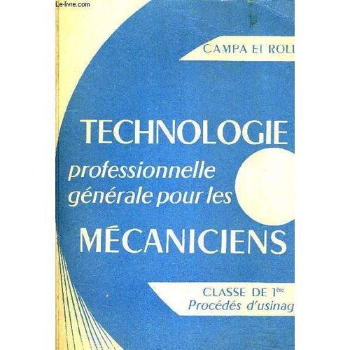 Technologie Professionnelle Generale Pour Les Mecaniciens Classe De... on Productcaster.