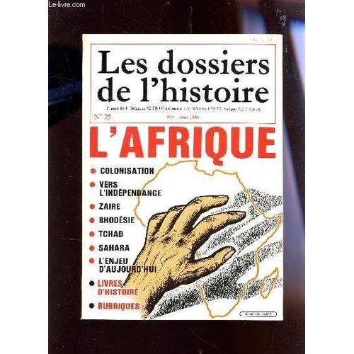 Les Dossiers De L'historie - N°25 - Mai-Juin 1980 / L'afrique : Col... on Productcaster.