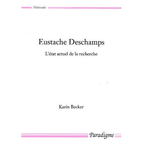 Eustache Deschamps - L'etat Actuel De La Recherche on Productcaster.