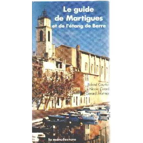 Le Guide De Martigues Et De L'étang De Berre on Productcaster.