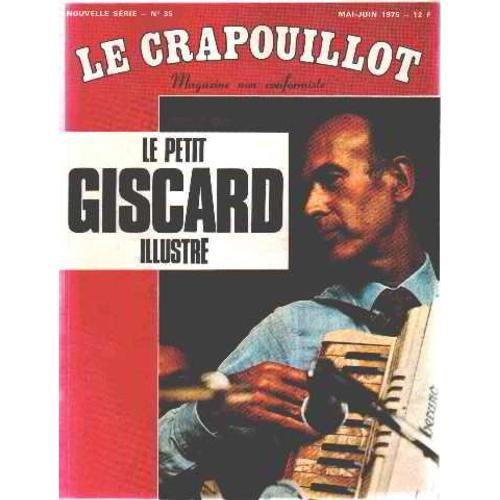 Revue Le Crapouillot Nouvelle Serie / Le Petit Giscard Illustré on Productcaster.