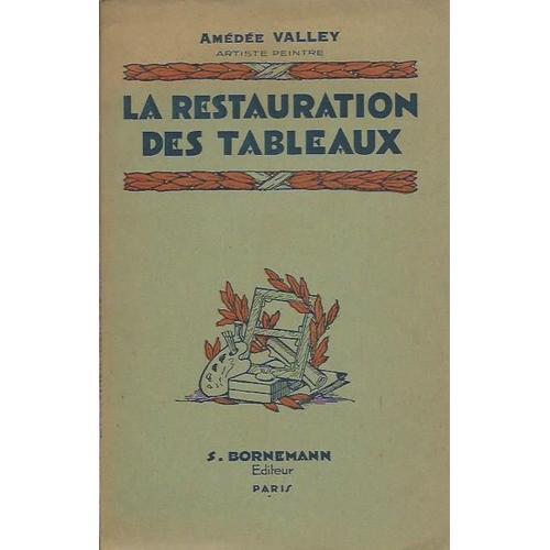 La Restauration Des Tableaux, Par Amédée Valley on Productcaster.