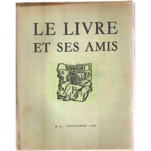 Le Livre Et Ses Amis N° 13 / Novembre 1946 on Productcaster.