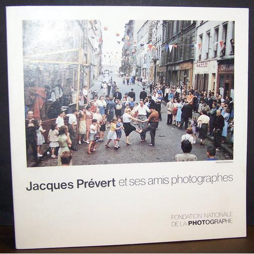 Jacques Prévert Et Ses Amis Photographes on Productcaster.