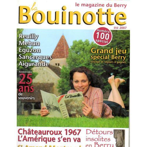 La Bouinotte : Le Magazine Du Berry 100 : Reuilly, Mehun, Eguzon, ... on Productcaster.