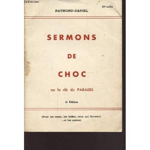 Sermons De Choc - Ou La Cle Du Paradis - Tome Premier. on Productcaster.